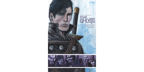 FIVE GHOSTS DELUXE EDITION, VOL. 1 hardcover takes action this June