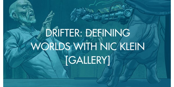 Drifter: Defining Worlds With Nic Klein [Gallery]