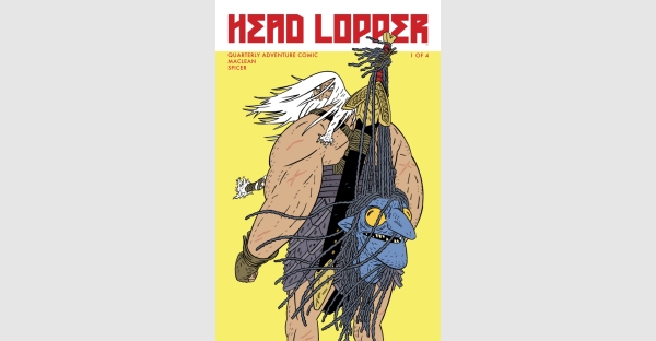 HEAD LOPPER—The critically-acclaimed indie comes to Image