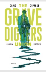 The Gravediggers Union #7