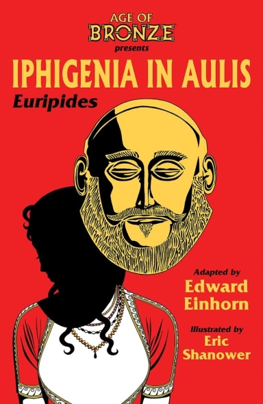 IPHIGENIA IN AULIS, THE AGE OF BRONZE EDITION TP