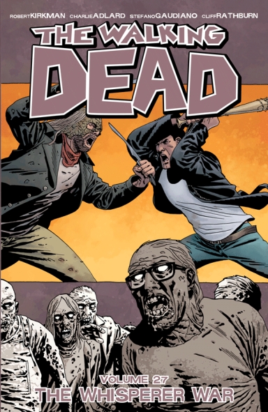 The Walking Dead, Vol. 27: The Whisperer War TP