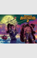 Shirtless Bear-Fighter! 2 #1 (Of 7)