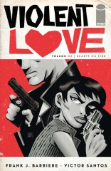 Violent Love, Vol. 2: Hearts On Fire TP