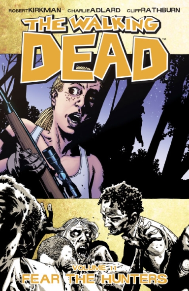 The Walking Dead, Vol. 11: Fear the Hunters TP