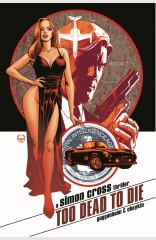 Too Dead To Die: A Simon Cross Thriller TP