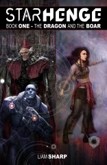 Starhenge Book One: The Dragon and the Boar Deluxe Edition