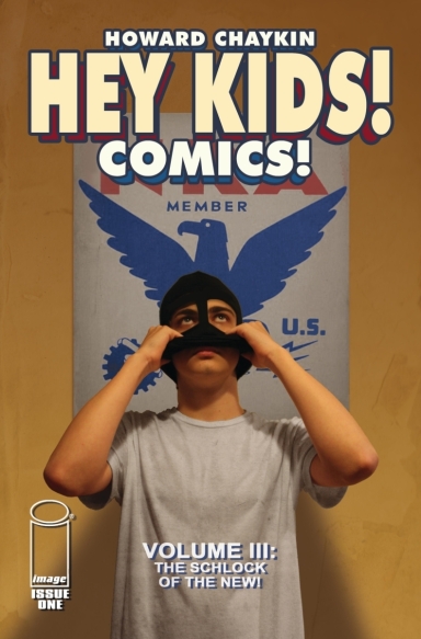 HEY KIDS! COMICS! VOL. 3: THE SCHLOCK OF THE NEW #1 (OF 6)