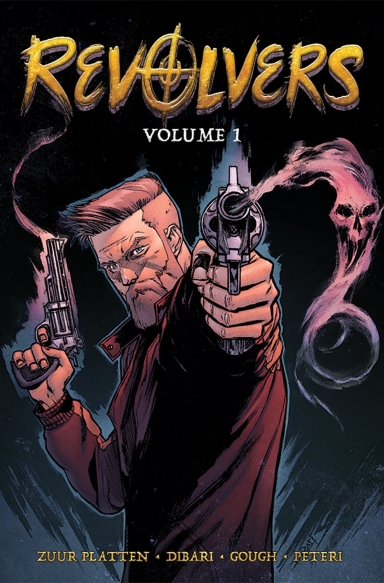 Revolvers, Vol. 1 TP