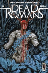 DEAD ROMANS #6 (OF 6)