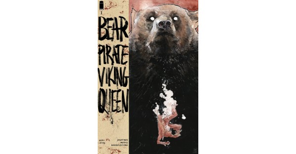 KING SPAWN SCRIBE SEAN LEWIS TEAMS WITH ARTIST JONATHAN MARKS BARRAVECCHIA TO LAUNCH BEAR PIRATE VIKING QUEEN MINISERIES THIS MAY