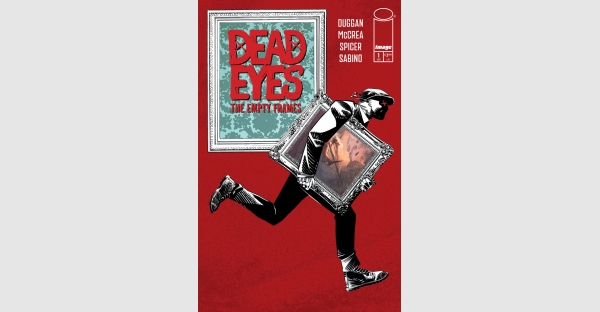 GERRY DUGGAN AND JOHN MCCREA REUNITE FOR SEQUEL TO FAN-FAVORITE SERIES DEAD EYES