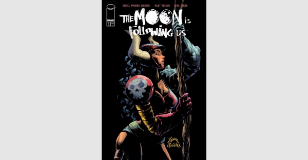 RARE, HIGHLY COLLECTIBLE COVERS REVEALED FOR DANIEL WARREN JOHNSON & RILEY ROSSMO’S UPCOMING THE MOON IS FOLLOWING US LAUNCH