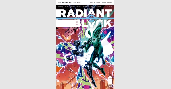 THE MASSIVE-VERSE’S RADIANT BLACK #30 AND #30.5 RUSHED BACK TO PRINT AS A SPECIAL COMBO ISSUE