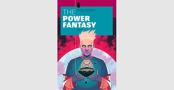 PLANS FOR WORLD DOMINATION DECLASSIFIED IN UPCOMING THE POWER FANTASY NEW STORY ARC NEXT MONTH, FIRST LOOK PAGES REVEALED