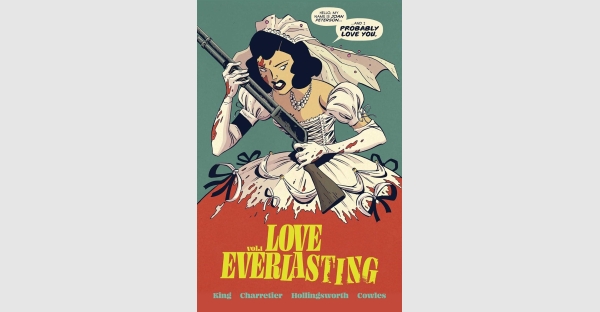 FILM ADAPTATION OF GRAPHIC NOVEL SERIES LOVE EVERLASTING IN THE WORKS WITH SONY ENTERTAINMENT