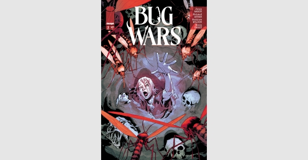 FANS MAKE A BEELINE FOR NEW BUG WARS, ISSUES #1 & #3 RUSHED BACK TO PRINT THIS WEEK
