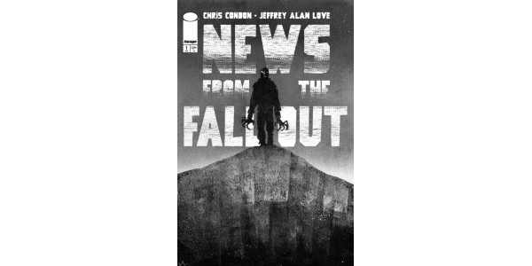 OMINOUS NEW THRILLER—NEWS FROM THE FALLOUT—RUSHED BACK TO PRINT THIS WEEK
