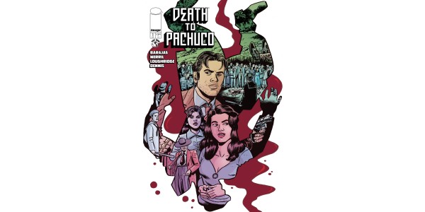 GRITTY CHICANO NOIR GRAPHIC NOVEL DEATH TO PACHUCO TO HIT SHELVES THIS OCTOBER