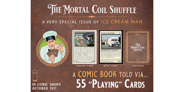 ICE CREAM MAN: THE MORTAL COIL SHUFFLE ONE-SHOT TO REVOLUTIONIZE STORYTELLING THIS OCTOBER WITH NARRATIVE TOLD ACROSS A DECK OF CARDS