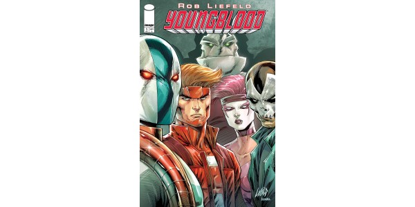 ROB LIEFELD’S NEW YOUNGBLOOD UNLEASHES STAR-STUDDED COVER GALLERY THIS NOVEMBER