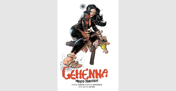 THE HUNTER BECOMES THE HUNTED IN UPCOMING ACTION-PACKED GRAPHIC NOVEL, GEHENNA: NAKED AGGRESSION THIS NOVEMBER