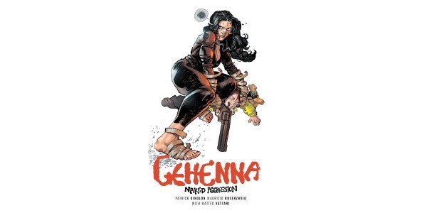 THE HUNTER BECOMES THE HUNTED IN UPCOMING ACTION-PACKED GRAPHIC NOVEL, GEHENNA: NAKED AGGRESSION THIS NOVEMBER