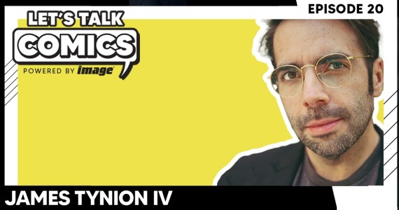 Let's Talk Comics Episode 20: James Tynion IV on 5 Years of The Department of Truth