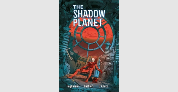 RETROFUTURISM COLLIDES WITH LOVECRAFTIAN HORROR IN UPCOMING GRAPHIC NOVEL THE SHADOW PLANET HITTING SHELVES THIS FALL