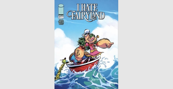 POPEYE DROPS ANCHOR IN I HATE FAIRYLAND #45 THIS OCTOBER, GUEST CARTOONIST JAY FOSGITT JOINS CREW