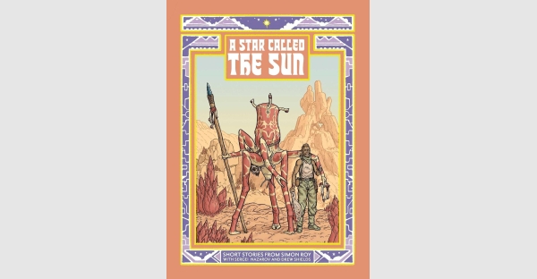 A STAR CALLED THE SUN SCI-FI STORIES TO EXPAND THE GRIZ GROBUS UNIVERSE THIS FEBRUARY 2026