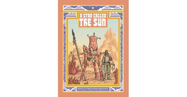A STAR CALLED THE SUN SCI-FI STORIES TO EXPAND THE GRIZ GROBUS UNIVERSE THIS FEBRUARY 2026