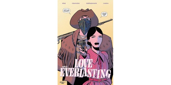 ROMANCE GETS COMPLICATED IN LATEST VOLUME OF TOM KING & ELSA CHARRETIER'S LOVE EVERLASTING SERIES ON SHELVES THIS MONTH