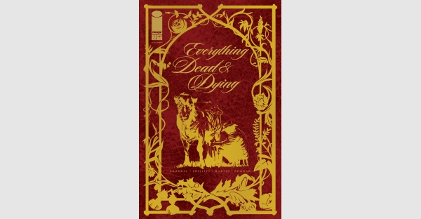 RETAILERS FALL UPON EVERYTHING DEAD & DYING INVENTORY LIKE BRAIN-CRAVING UNDEAD, DEBUT RUSHED BACK TO PRINT THIS WEEK