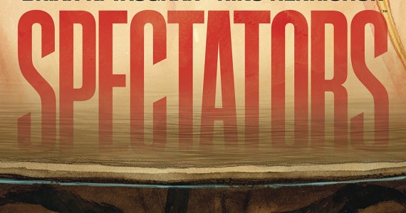 SAGA WRITER BRIAN K. VAUGHAN TEAMS WITH ARTIST NIKO HENRICHON FOR GRAPHIC NOVEL SHOWSTOPPER—SPECTATORS—ON SHELVES TODAY