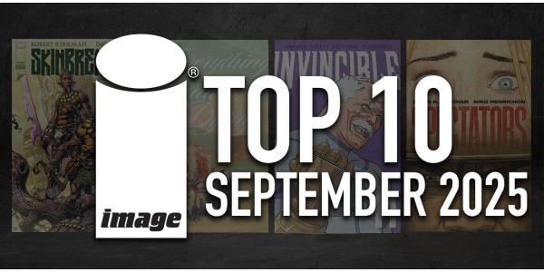 IMAGE COMICS TOP 10 COMICS & BOOKS FOR SEPTEMBER 2025