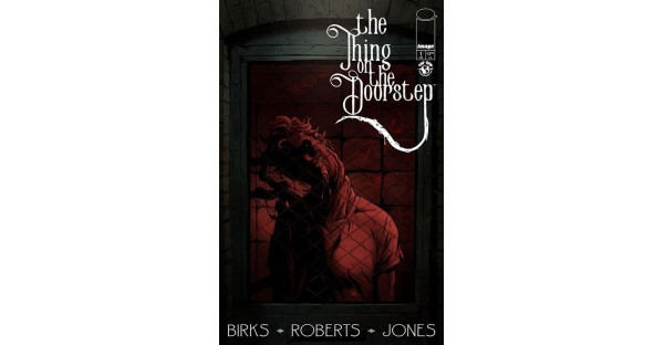 NEW HORROR SERIES BASED UPON CLASSIC H.P. LOVECRAFT SPINE TINGLER THE THING ON THE DOORSTEP TO LAUNCH FEBRUARY 2026