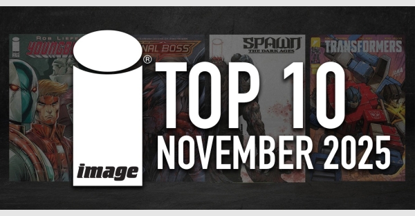 IMAGE COMICS TOP 10 COMICS FOR NOVEMBER 2025
