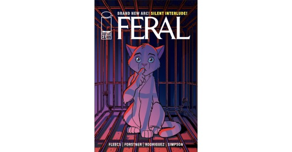 BESTSELLING SERIES FERAL KICKS OFF NEW STORY ARC WITH A SILENT INTERLUDE, SURPRISE CAMEO APPEARANCES