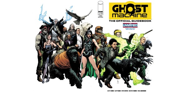 GHOST MACHINE GIVES THE GOODS ON ALL FOUR OF ITS UNIVERSES WITH THE APRIL LAUNCH OF GHOST MACHINE: THE OFFICIAL GUIDEBOOK