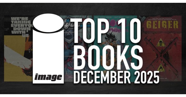 IMAGE COMICS TOP 10 BOOKS FOR DECEMBER 2025