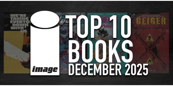 IMAGE COMICS TOP 10 BOOKS FOR DECEMBER 2025