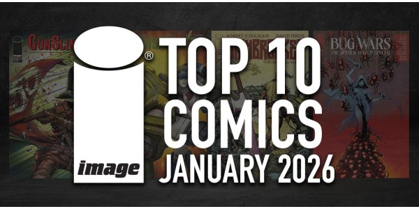 IMAGE COMICS TOP 10 COMICS FOR JANUARY 2026
