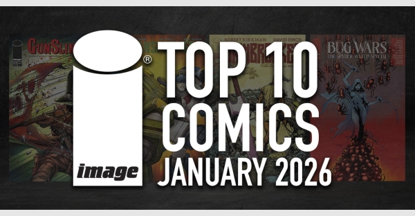 IMAGE COMICS TOP 10 COMICS FOR JANUARY 2026