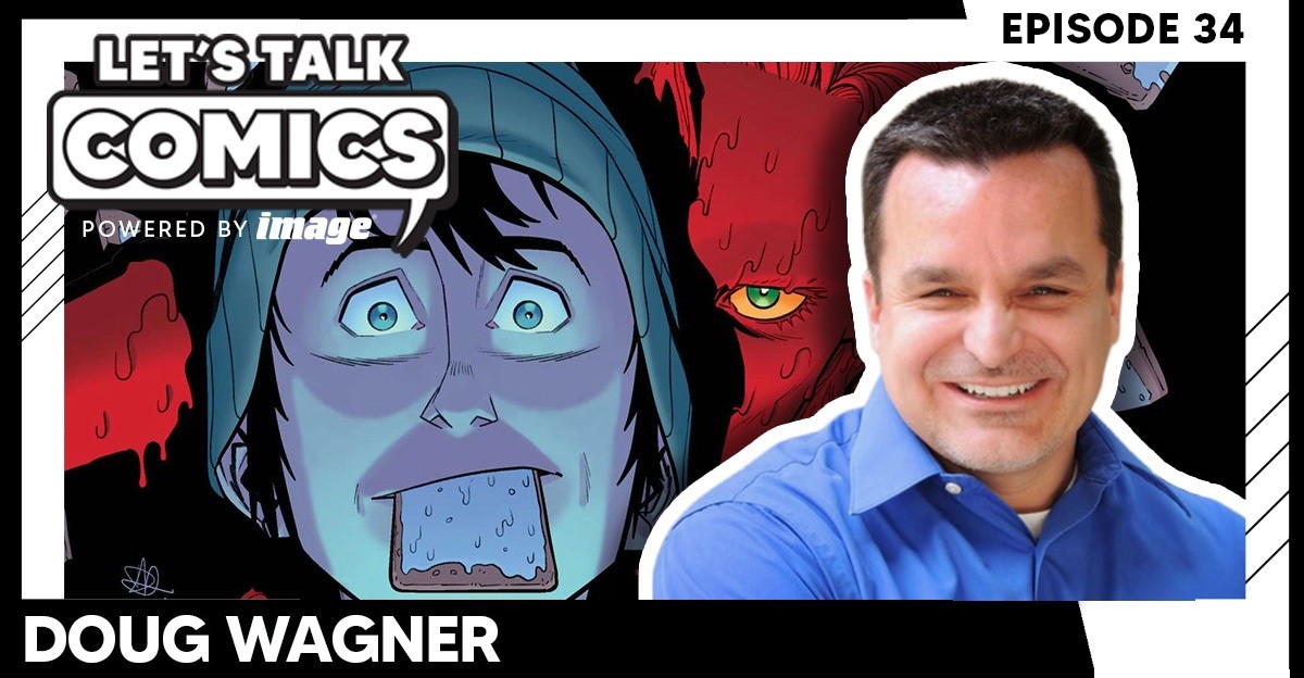 Let's Talk Comics Episode 34: Doug Wagner Talks NARCO, The Materials Universe And Why Writing Unsettling Comics Are His Forte