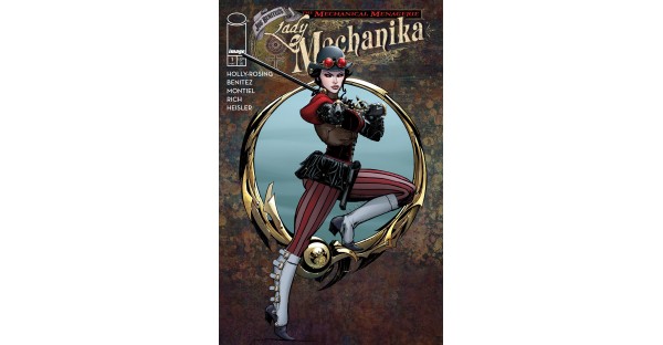 BENITEZ RETURNS FOR THE BRAND-NEW LADY MECHANIKA: THE MECHANICAL MENAGERIE MINISERIES LAUNCHING THIS MAY