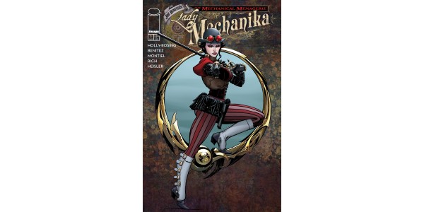 BENITEZ RETURNS FOR THE BRAND-NEW LADY MECHANIKA: THE MECHANICAL MENAGERIE MINISERIES LAUNCHING THIS MAY