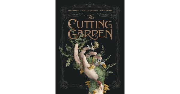 HAUNTINGLY TOLD LITERARY GRAPHIC NOVEL THE CUTTING GARDEN HITS SHELVES THIS FALL