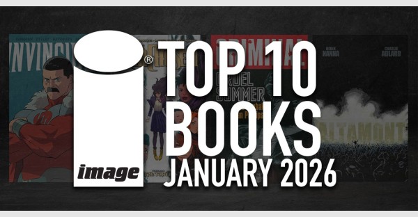 IMAGE COMICS TOP 10 BOOKS FOR JANUARY 2026