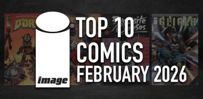 IMAGE COMICS TOP 10 COMICS FOR FEBRUARY 2026